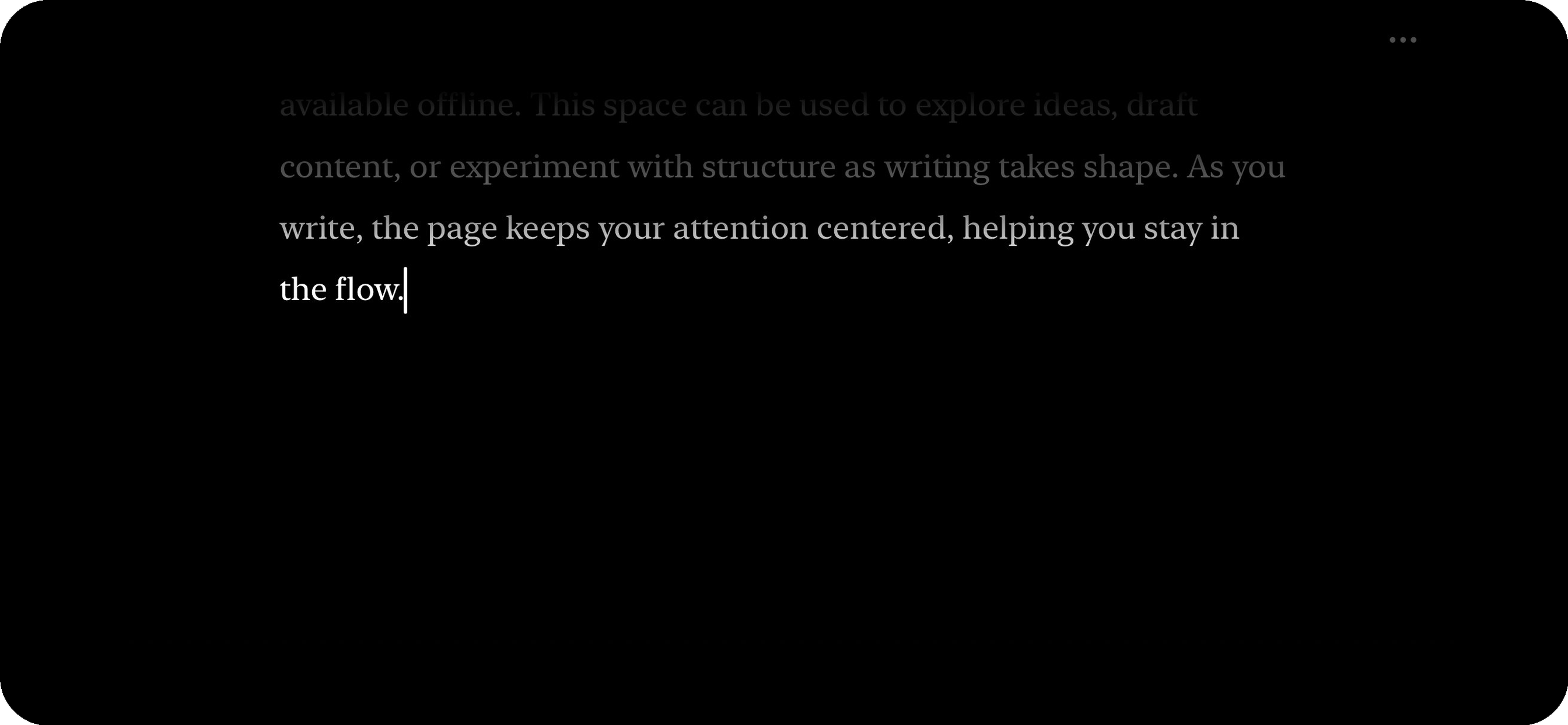 WriterDeck focus mode: the line you're on is bright, lines above fade gently into the dark